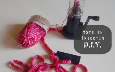 Mots d’enfant en tricotin