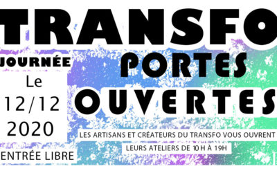 Les Ateliers du Transfo ouvrent tous leurs portes le 12/12/2020
